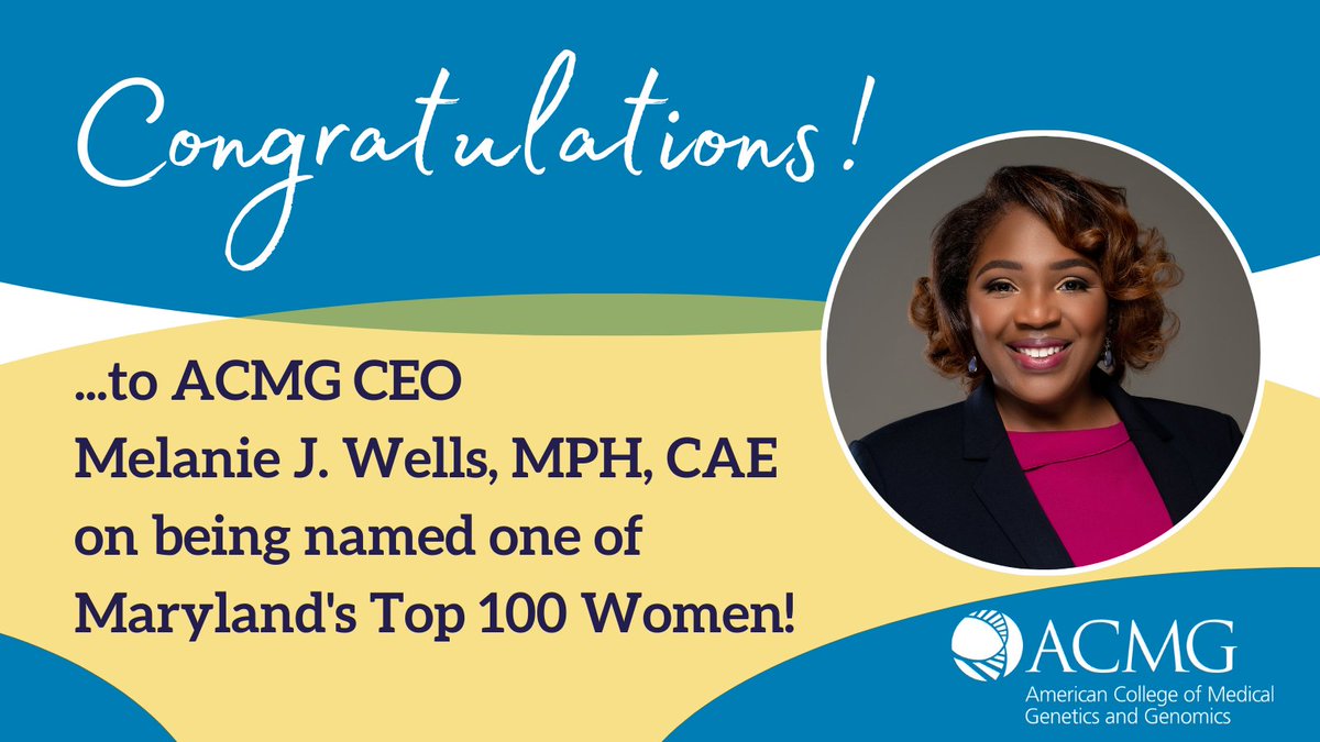 ACMG CEO Melanie J. Wells, MPH, CAE named one of Maryland's Top 100 Women. The honor recognizes high-achieving Maryland women making an impact through leadership, community service & mentoring. Winners are selected by past recipients and business leaders. bit.ly/3VkRtet