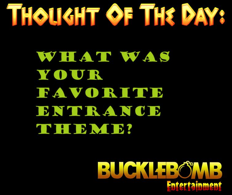 So many to choose from what was yours? #wrestling #prowrestling #ThoughtOfTheDay #wwe #aew #wcw #tna #impact #nxt #thememusic #bucklebombentertainment #wrestlingcommunity #positivewrestling