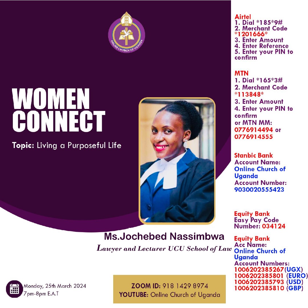 Today's women connect we have Jochebed Nassimbwa Lawyer and a learner @UCUniversity @uculaw . Topic: Living a purposeful life. Time 7:00pm.