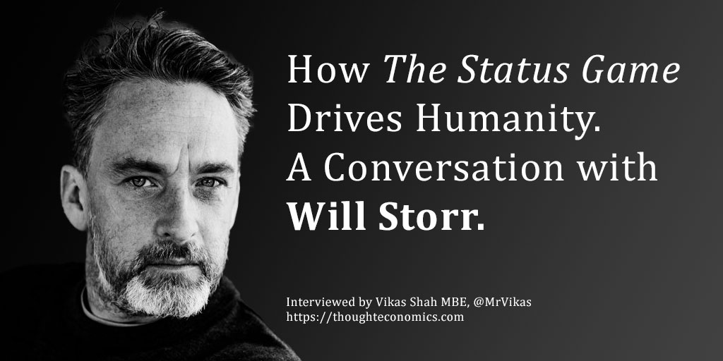 In this interview, I speak to Will Storr @wstorr on the profoundly important role of status in human society. We discuss how we are all driven, and influenced by status, the status-games wired into us and how understanding the psychology of status can change how we see others,