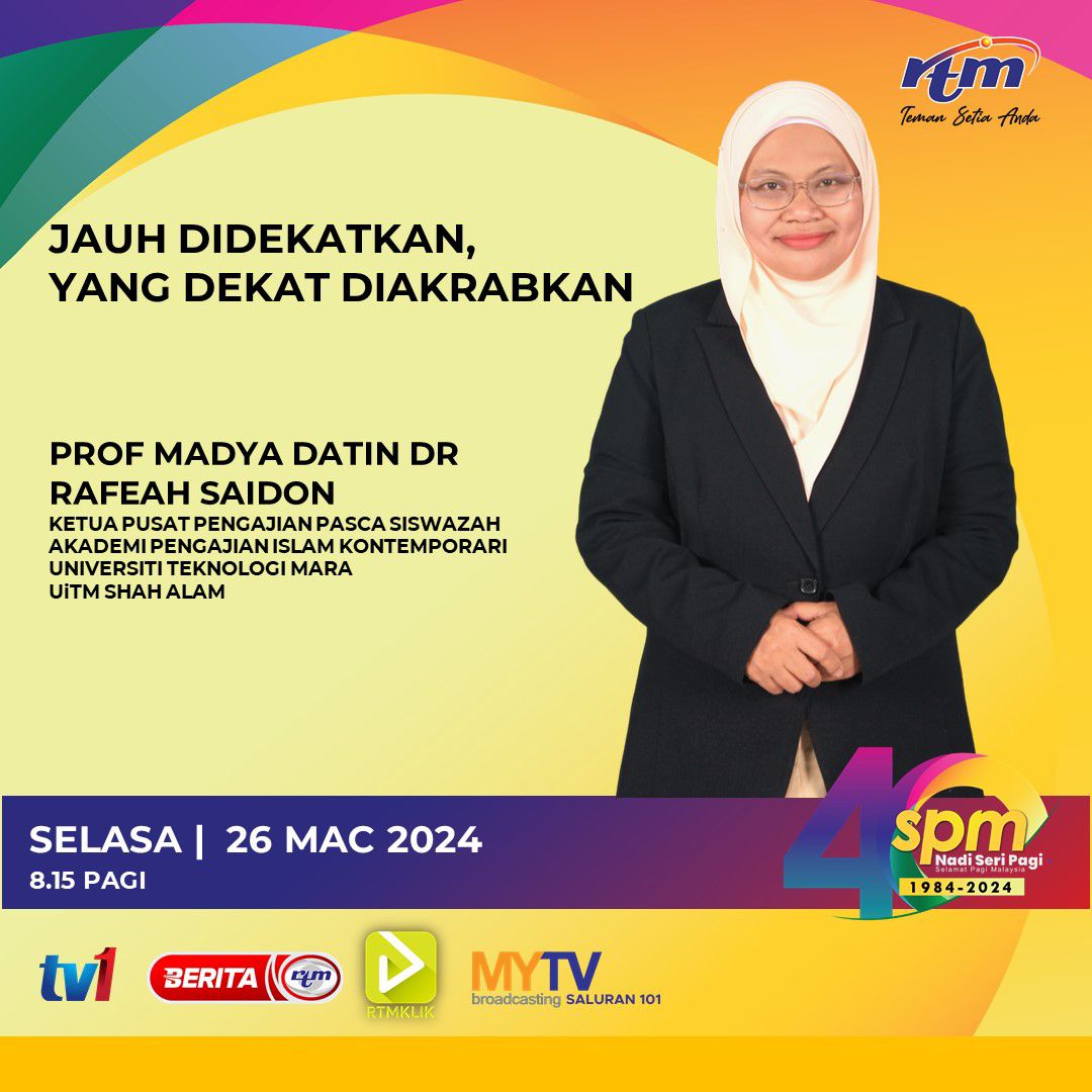[𝗛𝗲𝗯𝗮𝗵𝗮𝗻] Saksikan temubual bersama Prof Madya Datin Dr Rafeah Saidon, Ketua Pusat Pengajian Pascasiswazah, Akademi Pengajian Islam Kontemporari UiTM Shah Alam di program Selamat Pagi Malaysia yang akan membincangkan topik 'Jauh Didekatkan, Yang Dekat Diakrabkan'. #UiTM