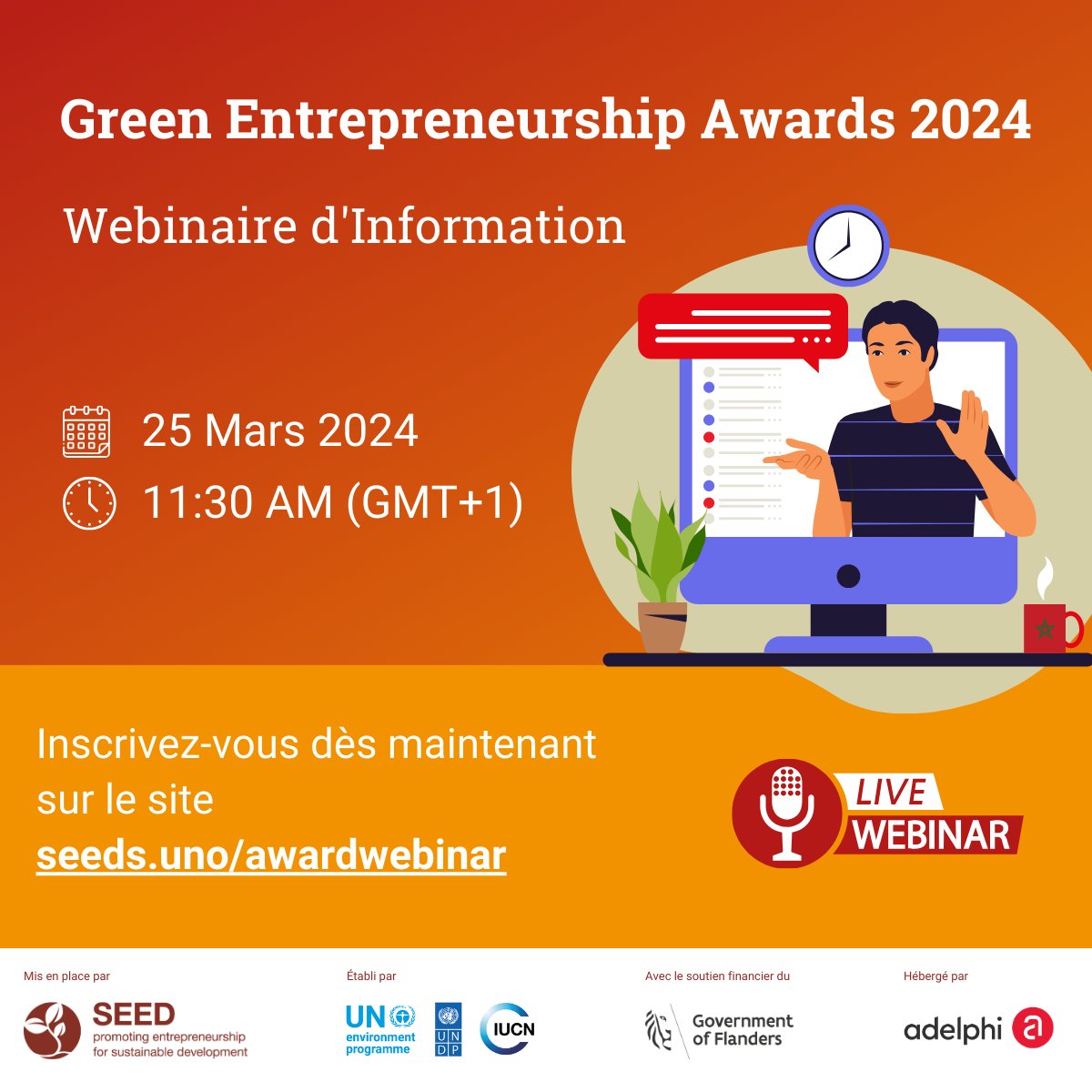 Aujourd'hui, SEED organise le « Green Enterpreneurship Awards – Webinaire d’information » 📅 Lundi 25 Mars 2024 🕤 10:30 AM (GMT+0) Dernière chance de s'inscrire au webinaire pour en savoir plus sur les Awards 2024 au #Maroc ! Inscrivez-vous ici 👉 seeds.uno/awardwebinar