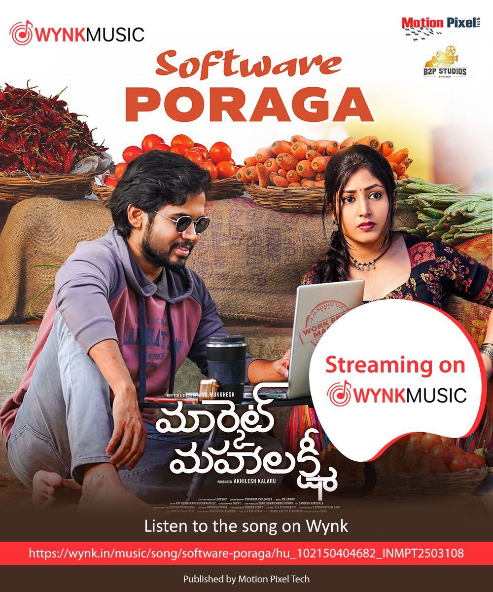 Our #SoftwarePoraga song is now streaming on #JioSaavn, #WynkMusic, #Gaana, #Spotify and other multiple platforms. Make sure to tune in! 🔥 #MM #MarketMahalakshmi @VSMukkhesh31 @Akhileshkalaru @parvateesam_u #Praneekaanvikaa #B2PStudios #FilmCombat @vickyvenki1 @RainbowMedia_