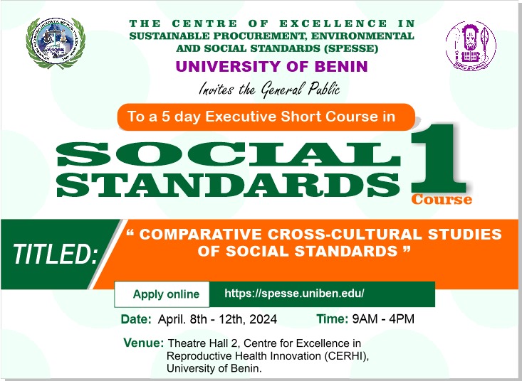 Call for Applications for Executive Short Courses in Social Standards
Application link: spesse.uniben.edu