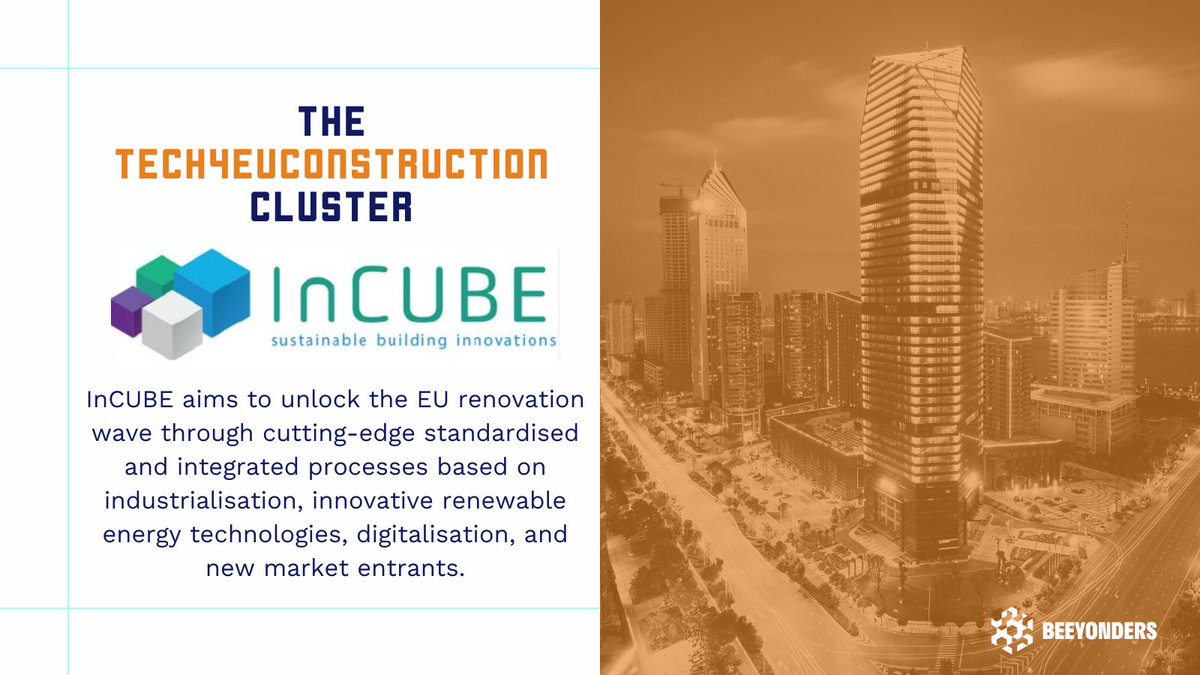 🧱 Get to know the #Tech4EUconstruction cluster, #beeyondersEU's fellow projects! @incubeeu aims to drive the #EU renovation wave with standardized processes, #digitalization, and new market players. Prioritizing social inclusion, gender mainstreaming, and workforce upskilling.👇