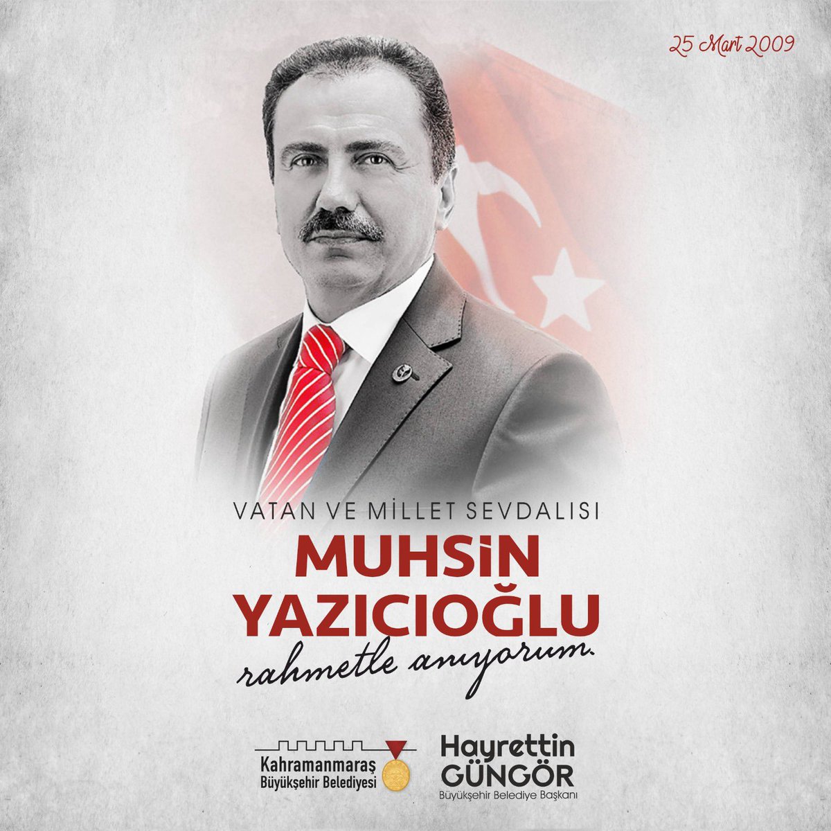 Vatan ve millet sevdalısı Muhsin Yazıcıoğlu’nu vefatının sene-i devriyesinde rahmet ve minnetle yâd ediyorum.