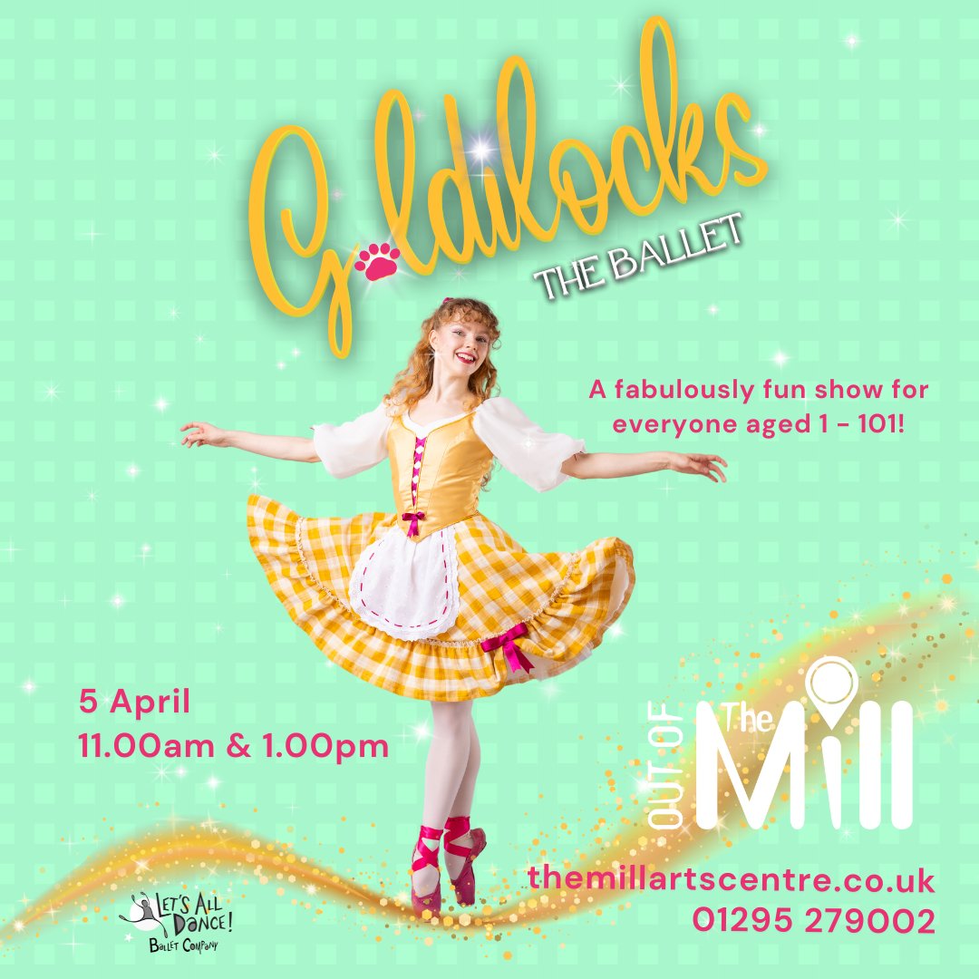 Let's All Dance (@letsalldance1) on Twitter photo Mark your calendars! Goldilocks: The Ballet is coming to <a href="/TheMillBanbury/">The Mill Arts Centre</a> , on April 5th, 2024.🍯
Join us for a magical evening filled with dance, music, and plenty of honey-filled adventures.💮
Secure your seats today: bit.ly/3SNYgul
#GoldilocksMillArtsCentre #Easter Mark your calendars! Goldilocks: The Ballet is coming to <a href="/TheMillBanbury/">The Mill Arts Centre</a> , on April 5th, 2024.🍯
Join us for a magical evening filled with dance, music, and plenty of honey-filled adventures.💮
Secure your seats today: bit.ly/3SNYgul
#GoldilocksMillArtsCentre #Easter