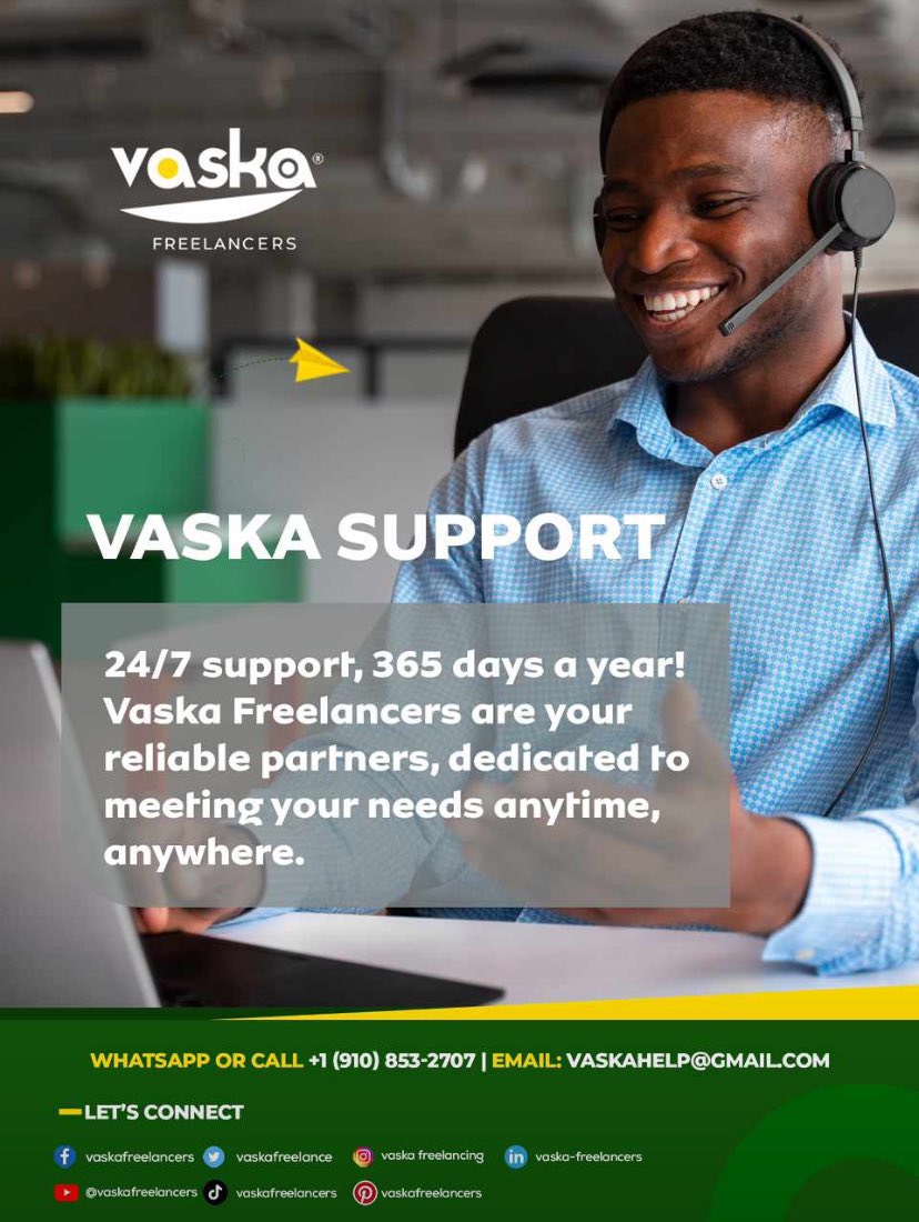 24/7 support, 365 days a year! Vaska Freelancers are your reliable
partners, dedicated to meeting your needs anytime, anywhere. 🌟🤝
#AlwaysHereForYou #ClientFirst'