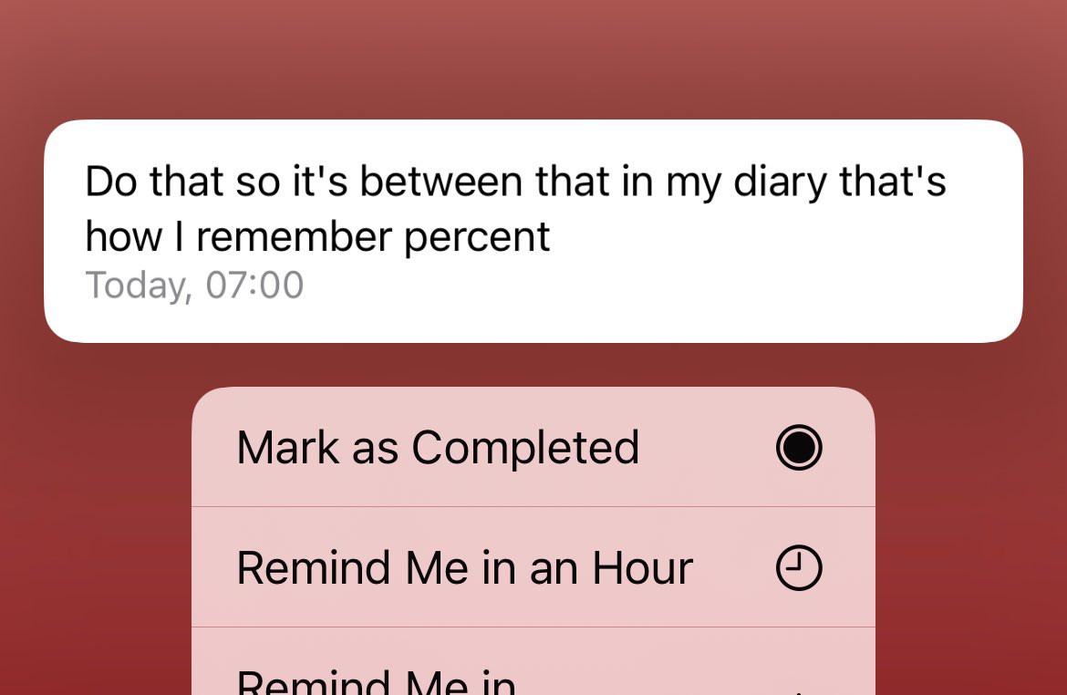 When I leave a Siri reminder for 7:00 Monday morning it means it’s very important and time-sensitive. Thankfully I left myself clear instructions: