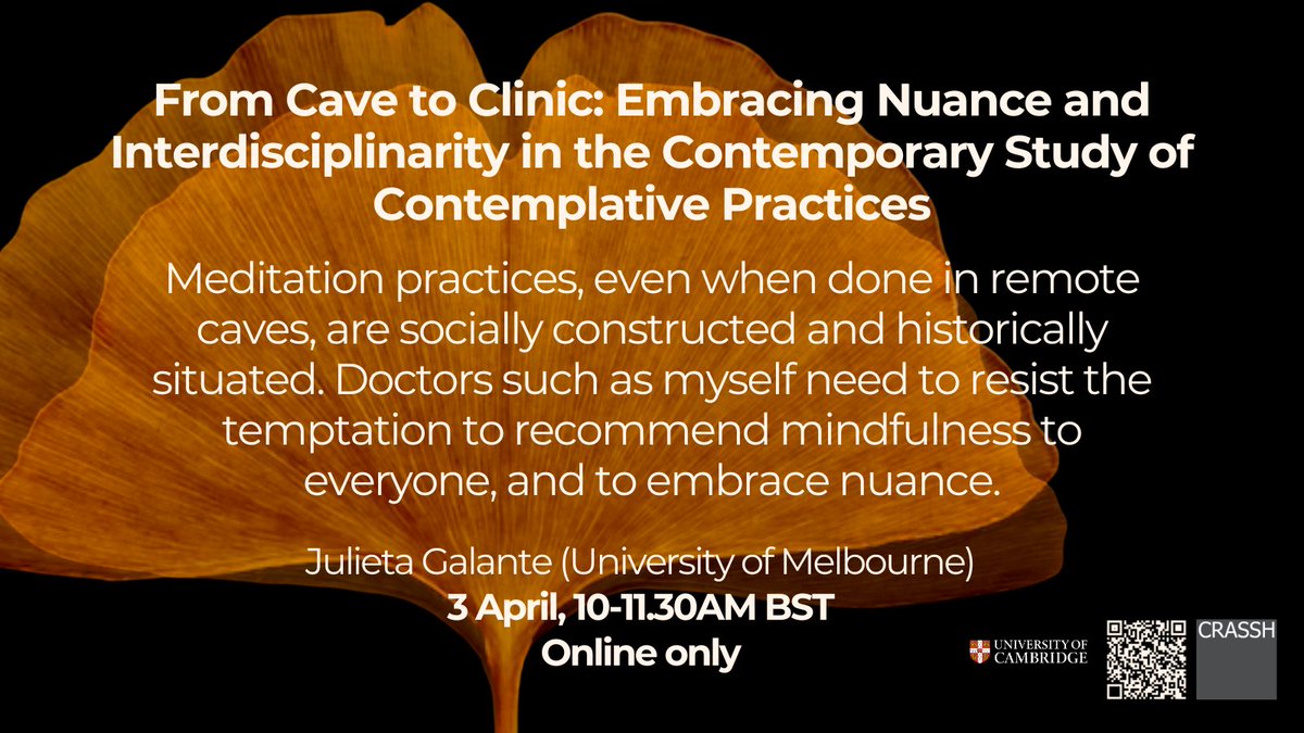 We are very pleased to announce an online event with Julieta Galante from @ContemplateUoM, on nuance and interdisciplinarity in the study of contemplative practices - do join us! 💭

📅 3 April
⏲️ 10-11.30AM BST
💻 More info + registration at crassh.cam.ac.uk/events/42066/