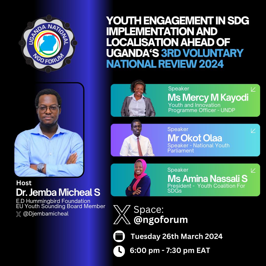 📢Join us for this Space hosted by @DjembaMicheal
on youth engagement in the SDGs implementation & localisation, ahead of 🇺🇬's 3rd #VNR2024, featuring
@MM_Kayodi @OkotOlaa @NassaliAminah

🗓️26 Mar| 6:00 PM EAT

#LeavingNoOneBehind #TondekaMabega
@Forus_Int @SDG2030 @HummingbirdUg
