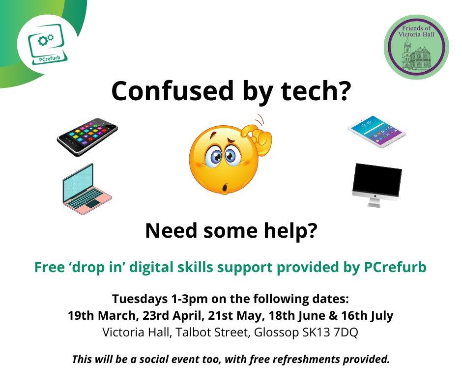 📱Free Digital Skills Drop-in session - Glossop 📅Tuesdays 1-3pm (19th March, 23rd April, 21st May, 18th June and 16th July) 📌Victoria Hall, Glossop SK13 7DQ 💜These sessions are provided by PCrefurb and will also be a social event with refreshments provided For more info 👇