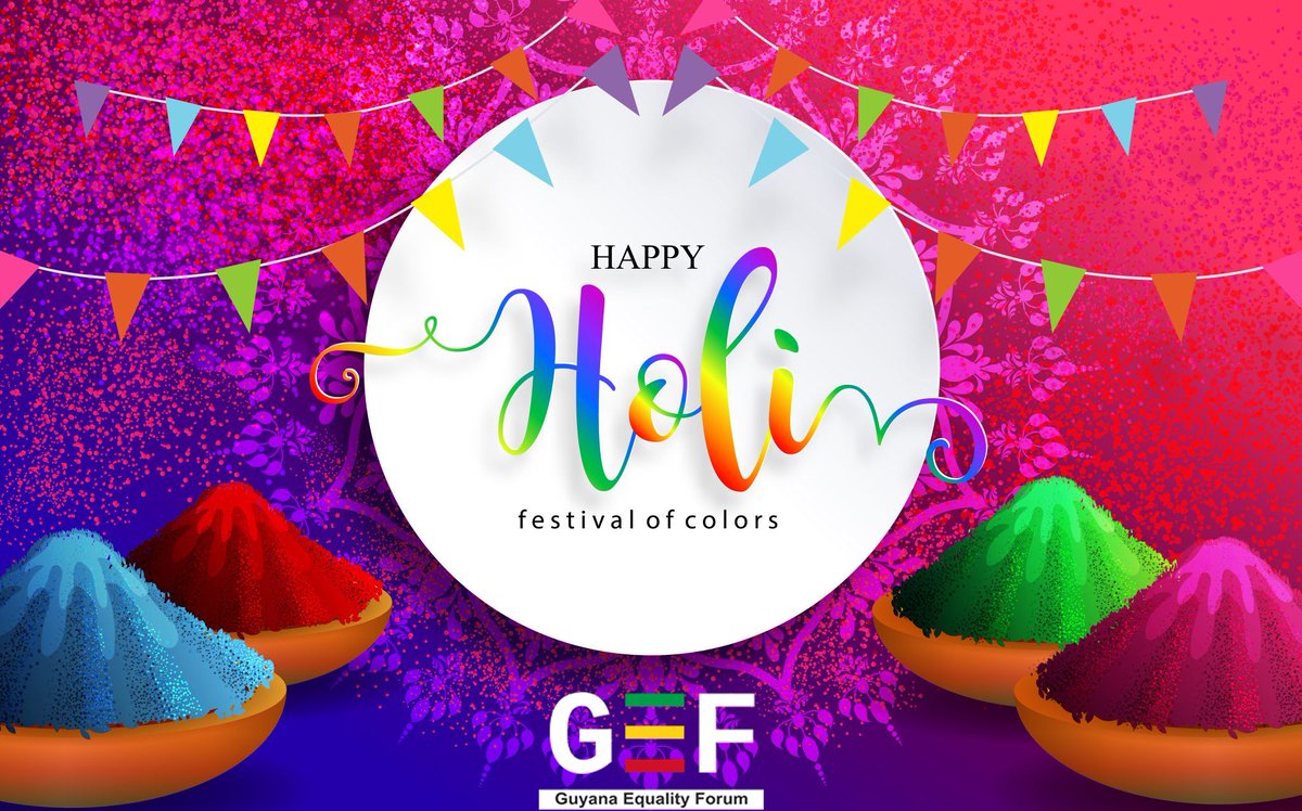 As we embrace the hues of #Holi, let's also embrace #equality and #justice for all. #HappyHoli from the #GuyanaEqualityForum, spreading #love and #harmony throughout our nation. #GEF #Guyana #Phagwah