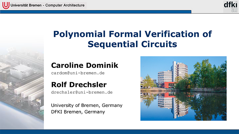 agra_uni_bremen's tweet photo. Today at #DATE2024 Caroline Dominik will talk about "Polynomial Formal Verification of Sequential Circuits".
*
Paper: https://t.co/M16aGQ5gIn
*
#conference #design #automation #test @DateConference https://t.co/SJitwG2j9h