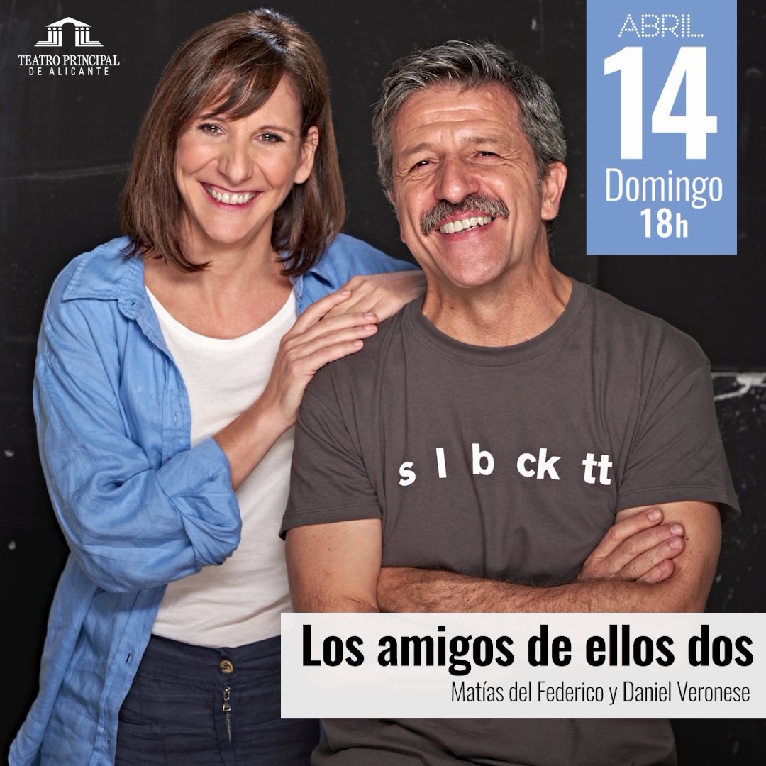 El domingo 14 de abril llega al Principal “Los amigo de ellos dos” 👥 de Matías del Federico y Daniel Veronese. Con Malena Alterio y David Lorente en el elenco. 👏 👉Info y entradas en teatroprincipaldealicante.com