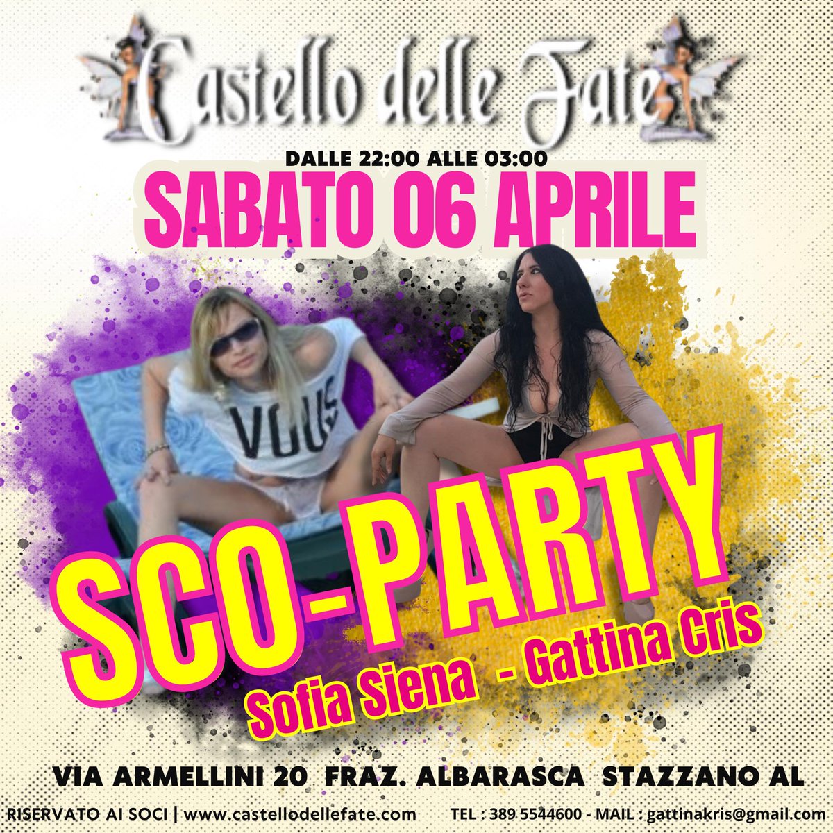 SABATO SERA 6 APRILE dalle 22 alle 3.00 SCO-PARTY al Castello delle Fate con in azione completa la pornostar madrina della centoxcento SOFIA SIENA che insieme alla pornostar GATTINA CRIS renderanno bollente e piena della tua crema la notte. Aspettiamo anche te per divertirci...