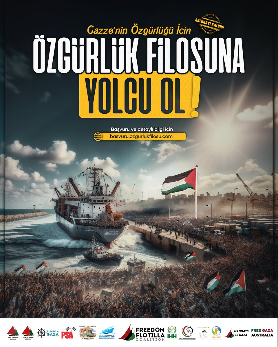 🇵🇸 Gazze'nin Özgürlüğü İçin Özgürlük Filosuna Yolcu Ol! 

🛳️ 12 farklı ülkeden sivil toplum kuruluşlarının girişimleriyle kurulan Özgürlük Filosu Koalisyonu; 5 bin 500 ton insani yardım malzemesi ve çeşitli ülkelerden aktivistleri taşıyan gemilerle, Gazze'deki ablukayı kırmak ve