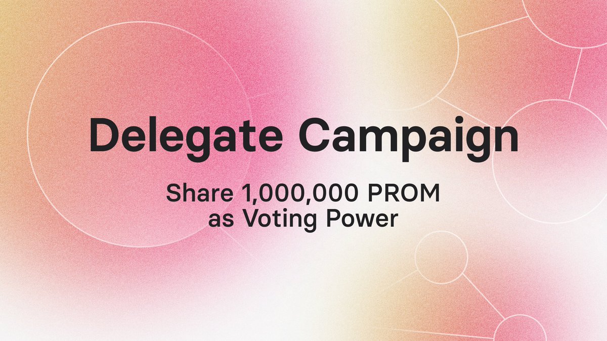 Become a Prom DAO Delegate & Share 1,000,000 $PROM As Voting Power Community, we’re recruiting Prom DAO delegates, who play a vital role in the inner DAO structure. Once the DAO is launched, delegates will share 30% of the total network fees. From March 28, all participants