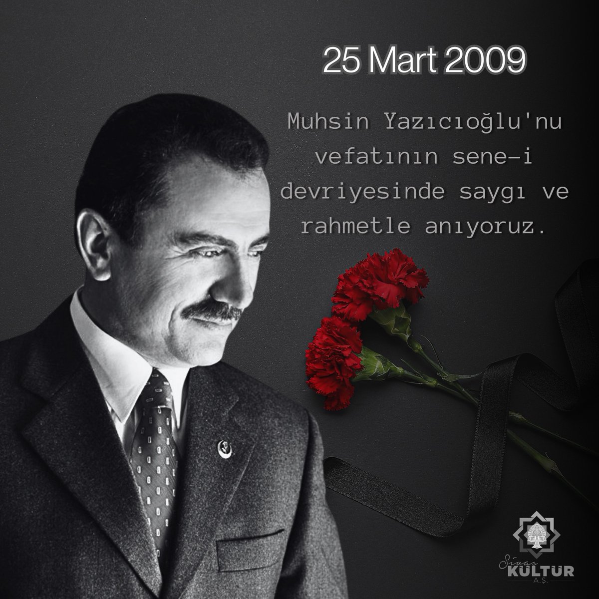 Muhsin Yazıcıoğlu'nu vefatının sene-i devriyesinde saygı ve rahmetle anıyoruz. #25Mart2009