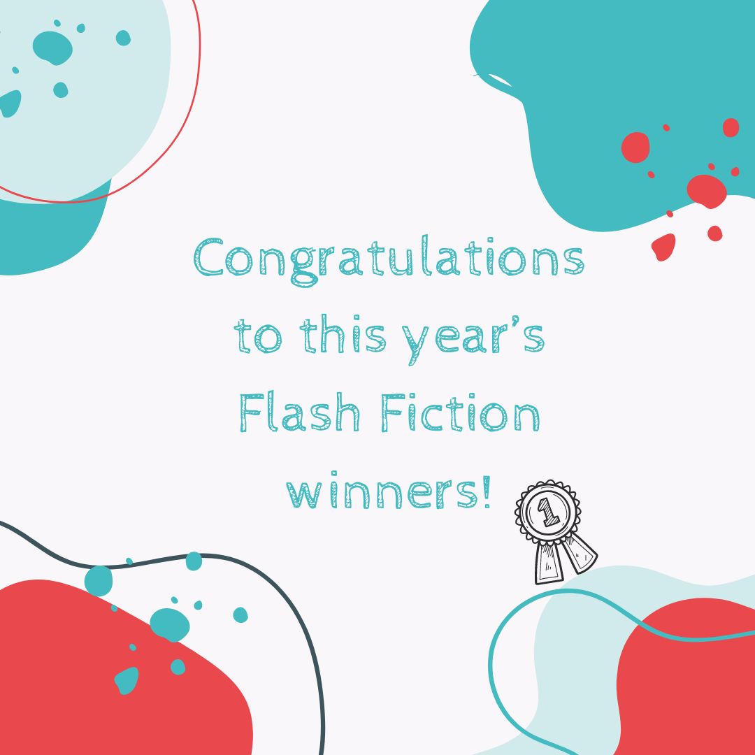 We're delighted to announce this year's #FlashFiction winners 🎉 🏆 Abi 'Spring Clean' (18 and over) 🏆 Grace 'Water for Sale' (12 to 17) 🏆 Susannah 'What happens when the grumpy tree is happy?' (11 and under) 🏆 Elizabeth ‘Spring’ (HMP Foston Hall) read them via the website