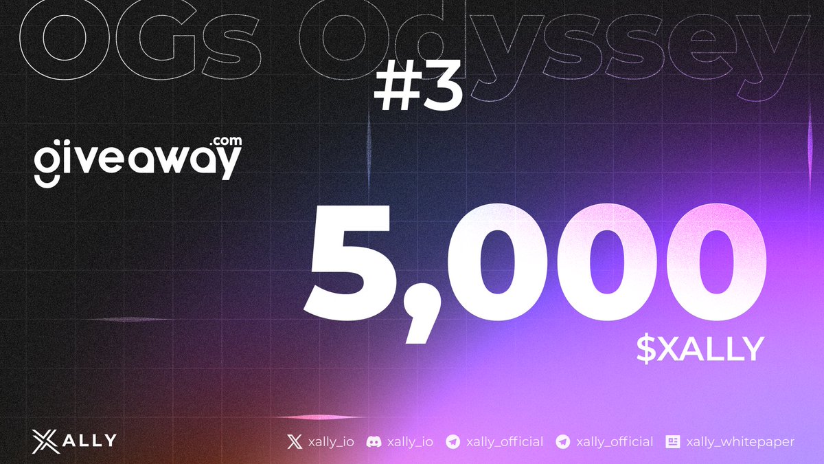 Xally OGs Odyssey #3 with @Giveaway_HQ 🎁 Total reward: 5,000$XALLY 💪Winners: 500 👉🏻 Join now: giveaway.com/kX2OiDG5HjN #Xally #AI #Solana #SOL #SolanaMemecoin