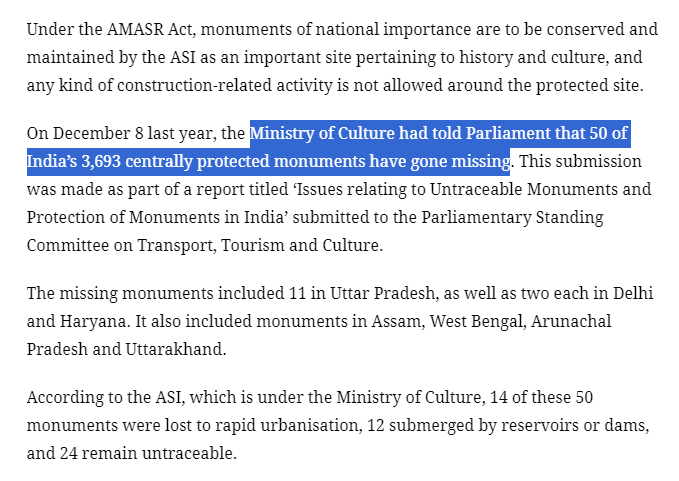 This is wild. 50 centrally protected monuments have gone missing in India. 26 of them were lost to urbanisation and dam submergence. But 24 others are just... untraceable.