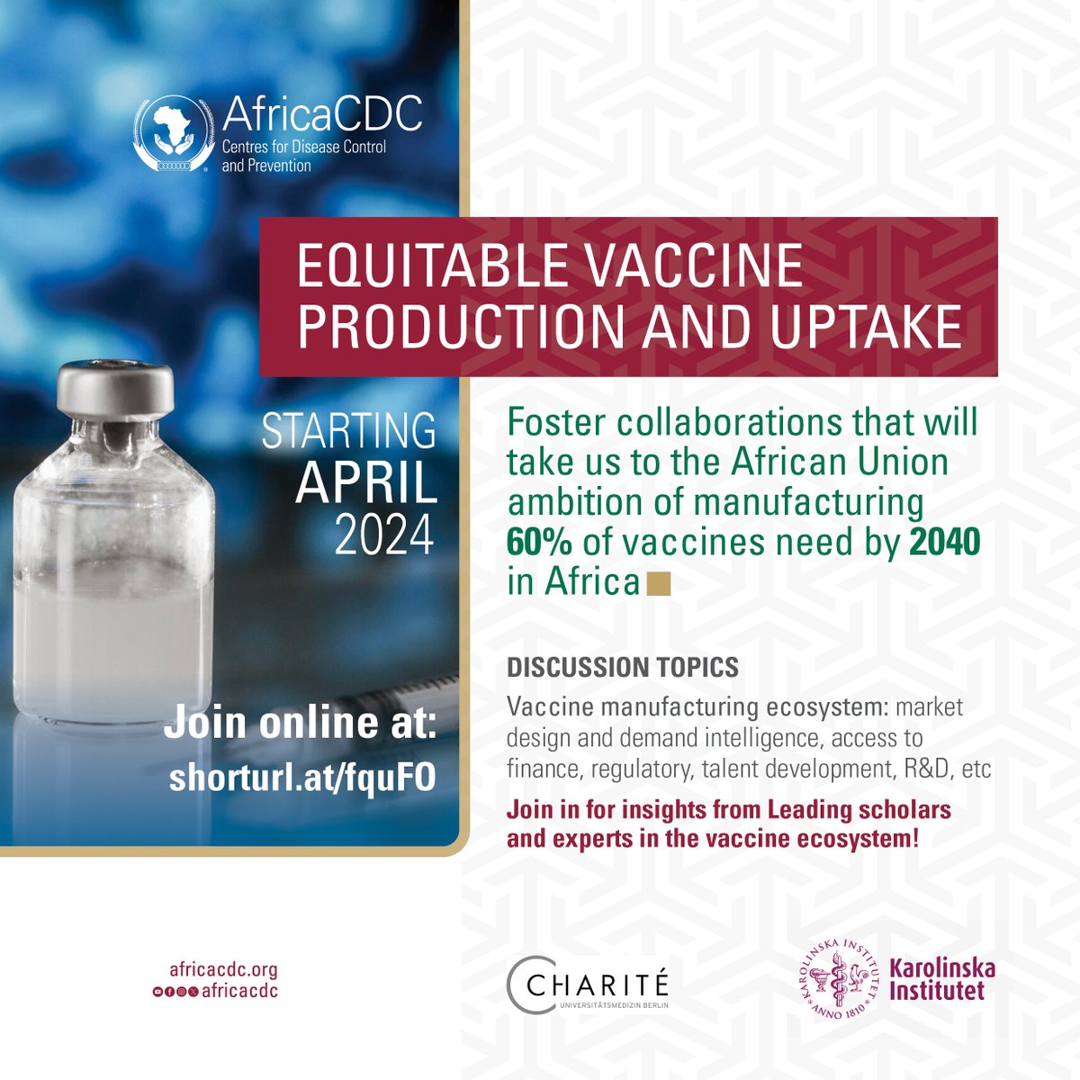 Wanna learn more about #AfricanVaccineManufacturing, join @AfricaCDC, Charité Universitätsmedizin Berlin and @karolinskainst Upcoming Seminar Series and gain insights from Leading scholars and experts. #PAVM Registration Link: shorturl.at/fquFO