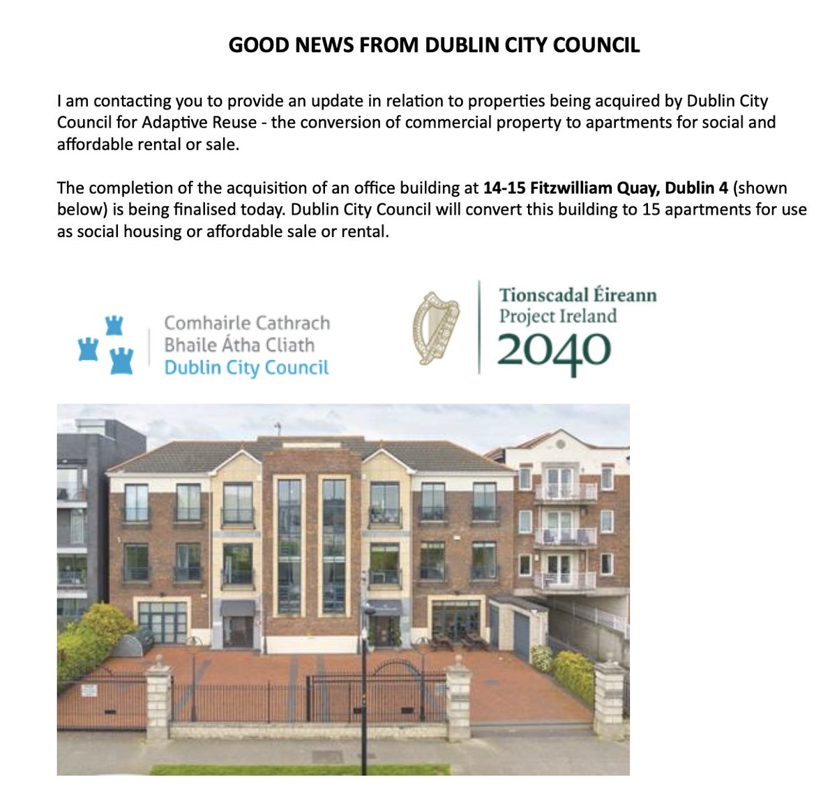 What amazing news to start off the week! 🙌 @DubCityCouncil have bought an office block on Fitzwilliam Quay and will be renovating it in 15 apartments as social or affordable housing! This is an example of what we need the govt to be doing on a much larger scale!