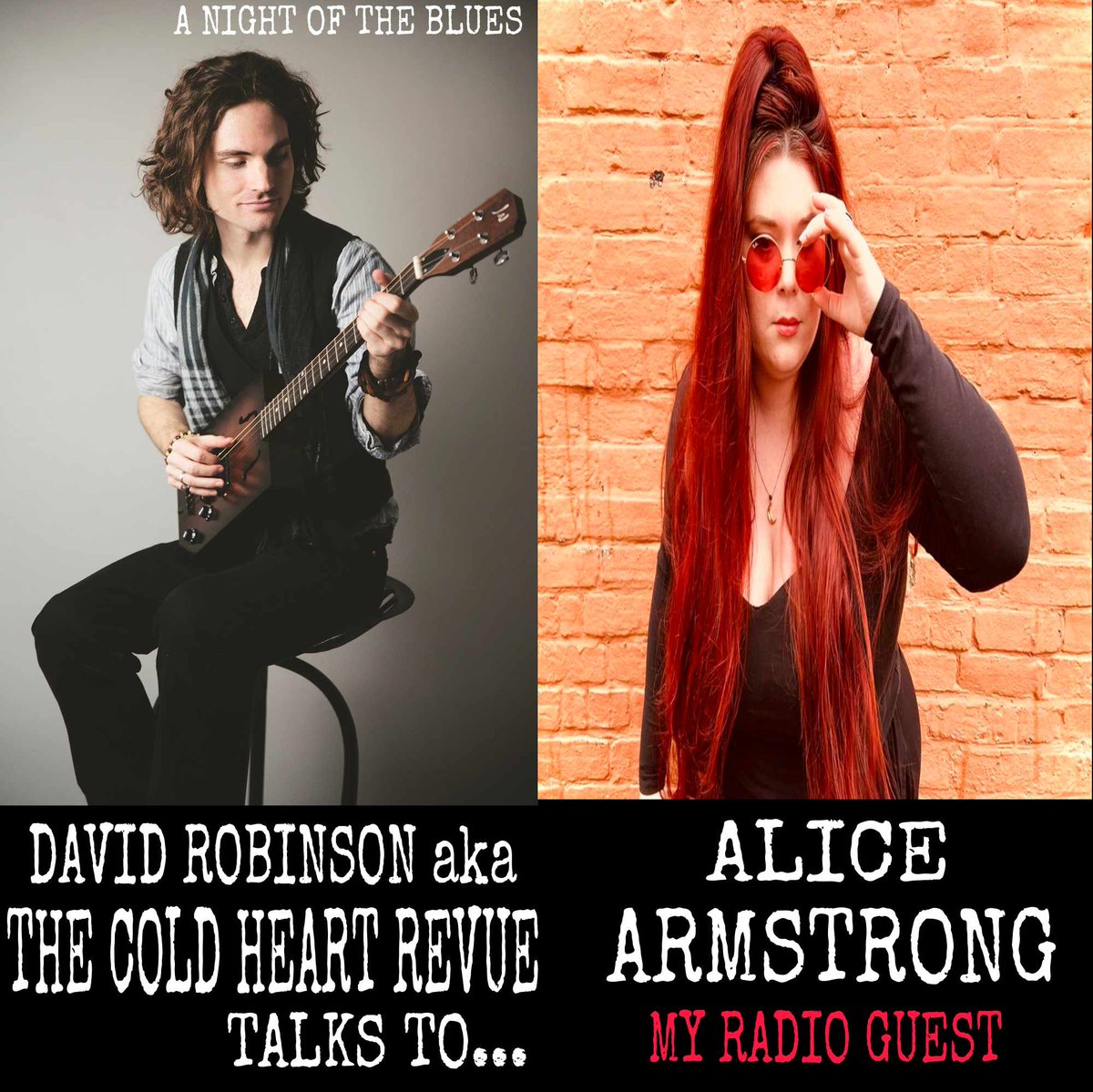RADIO: my interview guest is @ThatSingerAlice A multi-award nominated vocalist, performer, songwriter and artist. David Robinson aka @coldheartrevue A Night of the Blues. #music #blues #radio #singer #interview