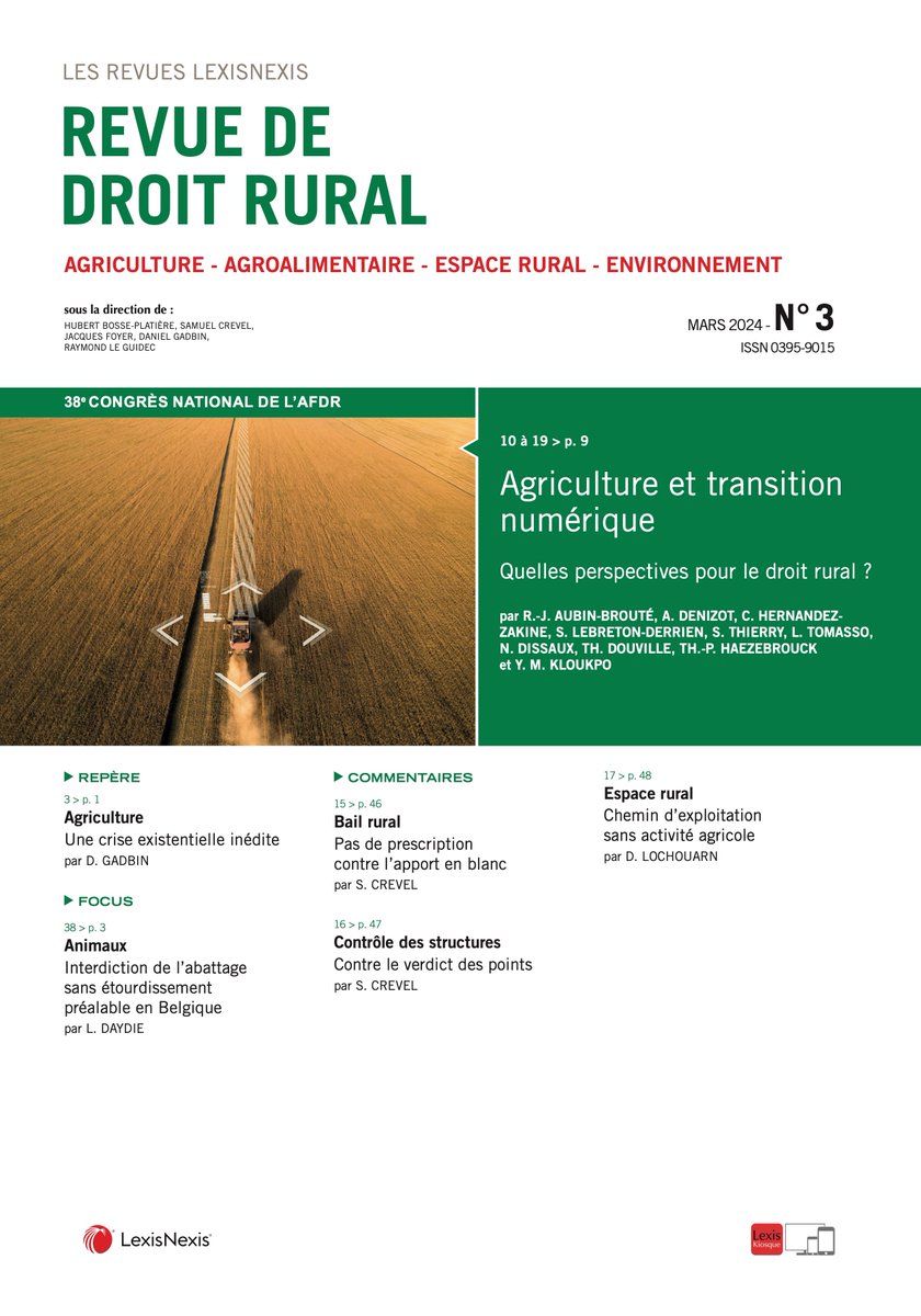 📢<a href="/DrRural/">Revue de Droit rural</a> 3/2024 toujours accessible sur <a href="/Lexis360/">Lexis360</a> et #LexisKiosque !

 À la une, le 38e congrès <a href="/AFDRural/">Association française de droit rural</a> sur #Agriculture et #TransitionNumérique 

Mais aussi 
🔥Repère sur la #crise des #agriculteurs 
🐑Focus sur l' #AbattageRituel devant la #CEDH 

<a href="/LexisNexisFr/">LexisNexis France</a> <a href="/agridroit/">agridroit</a>