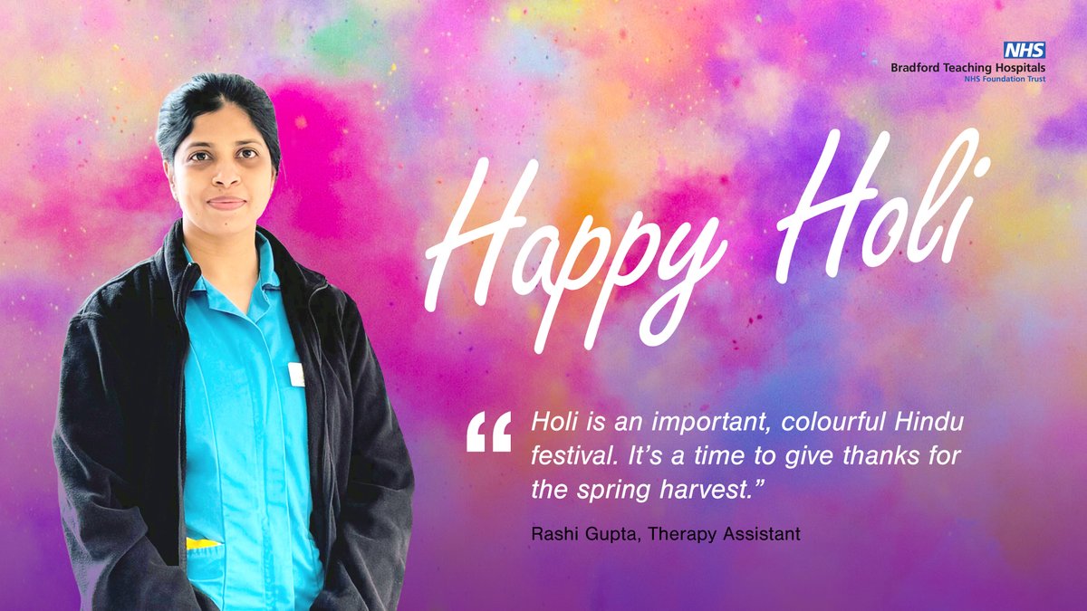 Wishing a happy and colourful Holi to our Hindu patients, families, colleagues and the wider community.