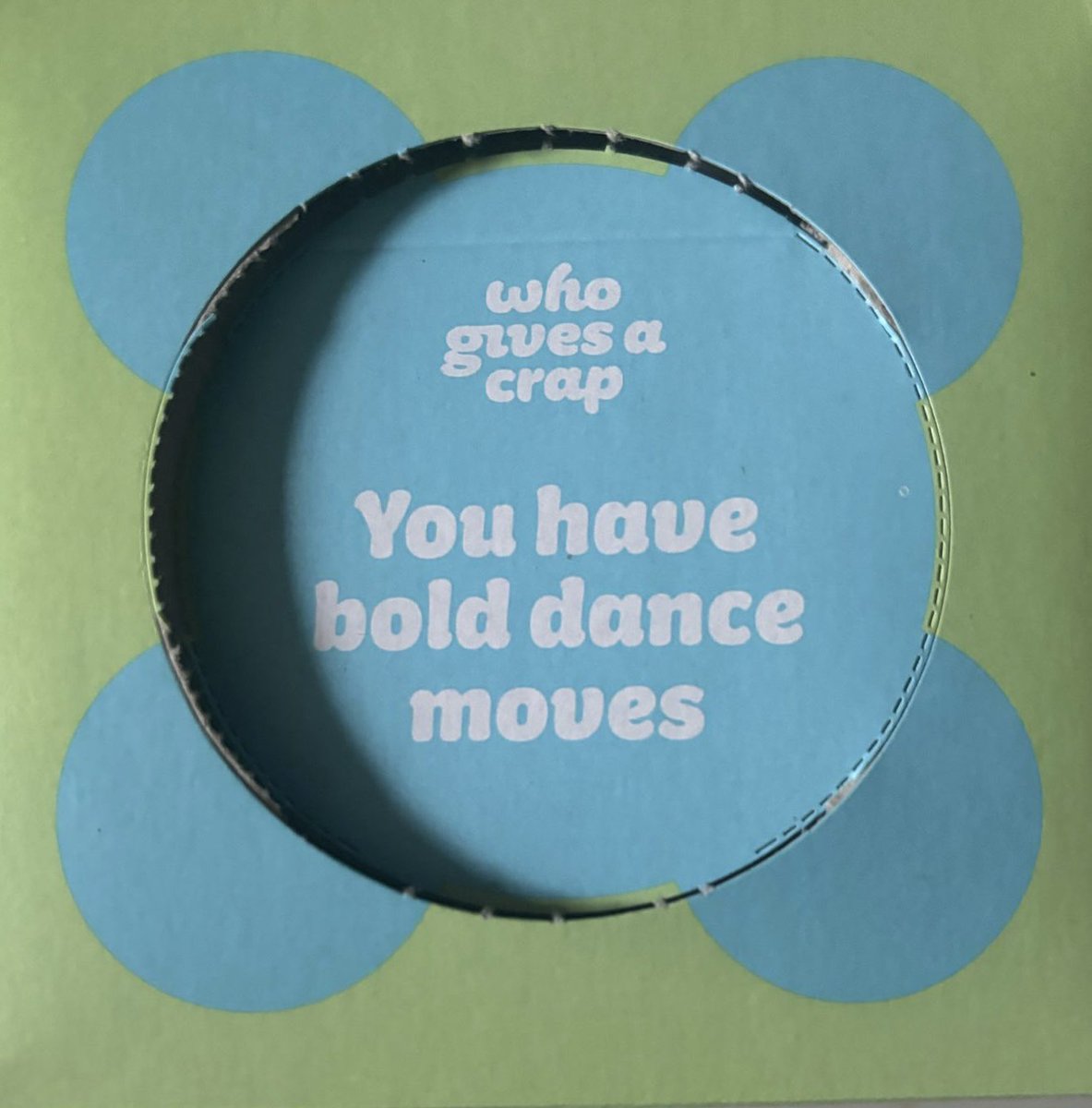 These tissue boxes are great with random, designed to make you smile, messages!