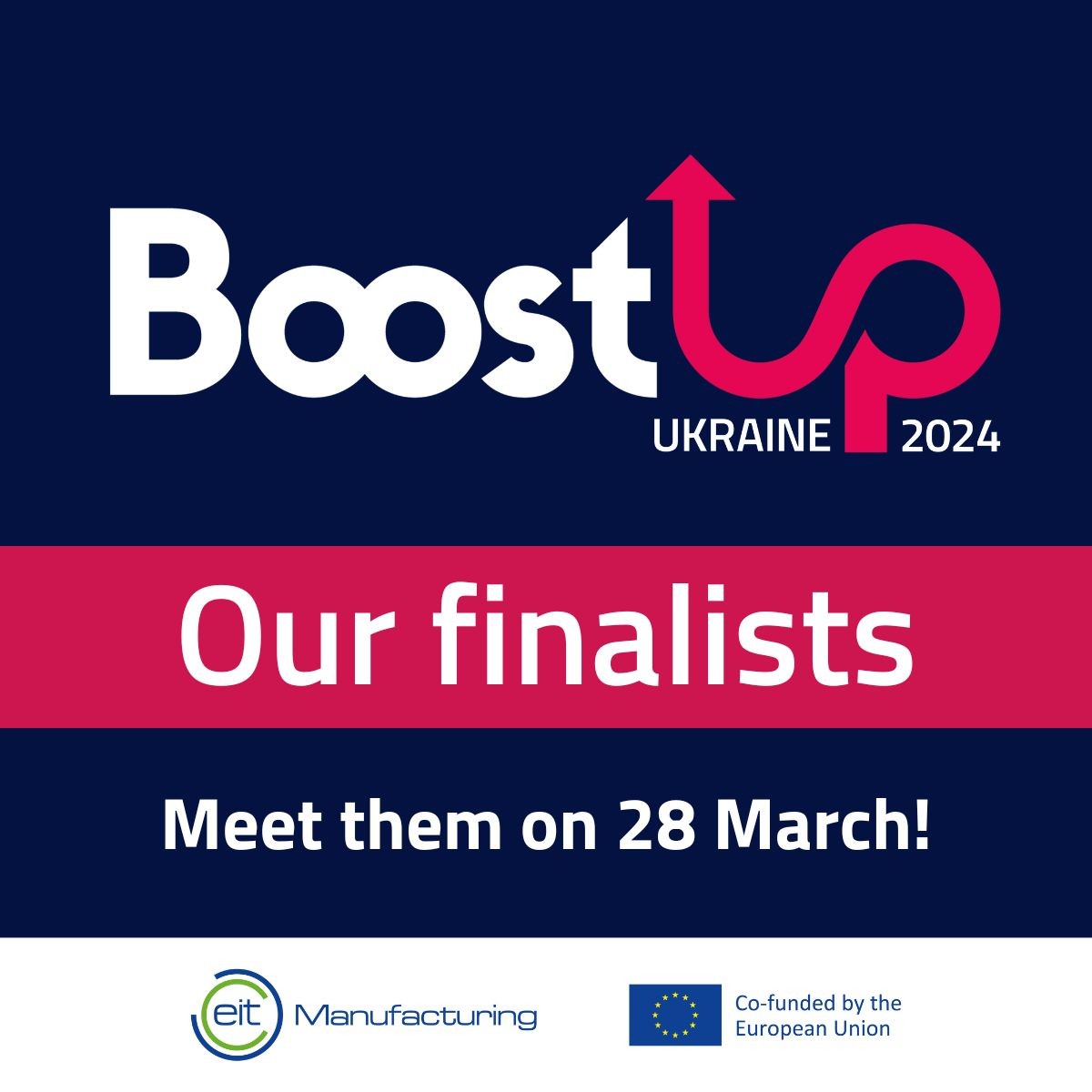 🥁Congratulations to the ten Ukrainian start-ups who have emerged as finalists for BoostUp! Ukraine 2024! 🎉Next up: the final on March 28, where they'll have the opportunity to internationalise their business and tap into a vast European network 🌍🚀 @EITManufactur