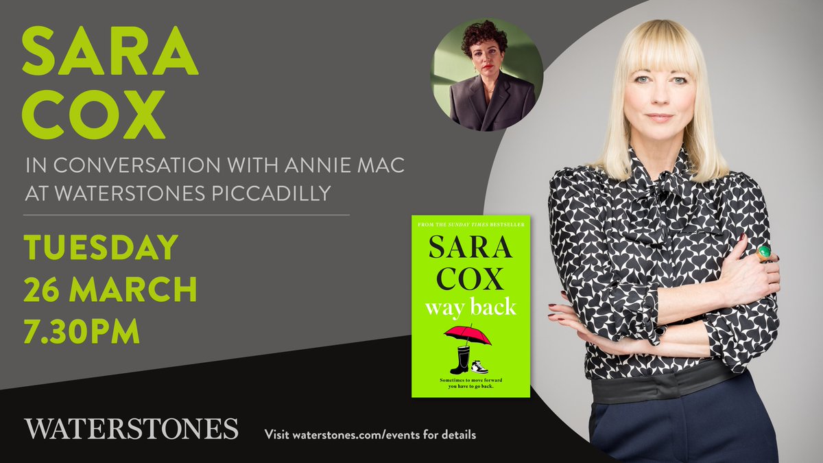 There's still time to get your tickets to see @sarajcox in conversation with @anniemacmanus tomorrow night at @WaterstonesPicc, discussing her brilliant new novel WAY BACK 💚 Tickets available here: brnw.ch/21wHSa7