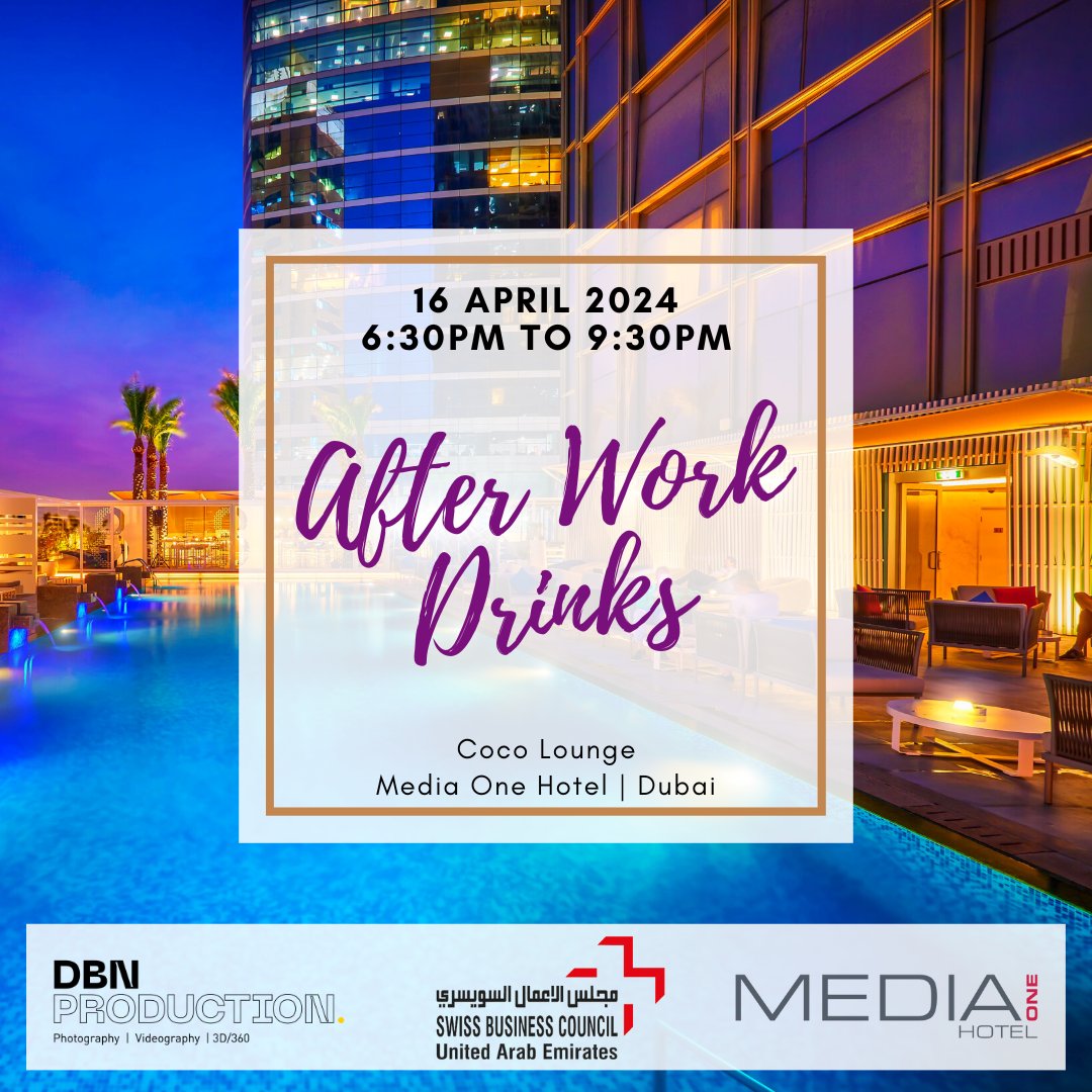 We look forward to welcoming you at the #afterworkdrinks April 2024 at Media One Hotel Dubai. Photos will be taken by our member DBN Production. 
#networking #networkingevent #businesscouncil #swissbcuae #swisscommunity #swissabroad #swissindubai #swissinuae