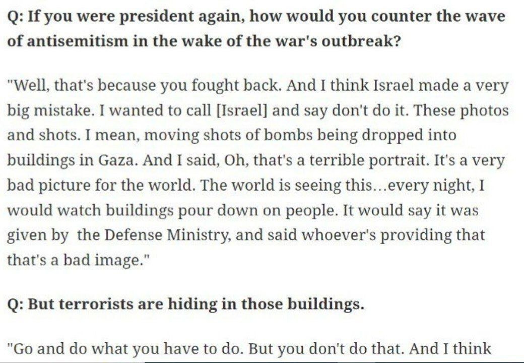 🚨🇺🇸🇮🇱 TRUMP CALLS ON ISRAEL TO END WAR ~ SAYS ANTISEMITISM IS CAUSED BY ISRAELI BEHAVIOUR

In Trump's first interview dedicated to the Gaza war, Trump called on Israel to 'finish up' the war in Gaza because it is 'losing a lot of the world'

When asked how he would deal with the