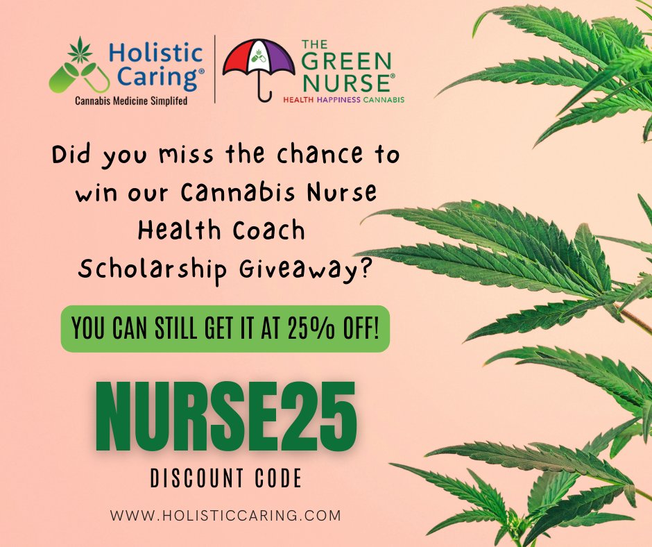 Did you miss the chance to win our Cannabis Nurse Health Coach Scholarship giveaway? 🌿 No worries, because we've still got a special treat for you!  Unlock a 25% discount on all our Holistic Caring Programs using the code `NURSE25`.  HolisticCaring.com