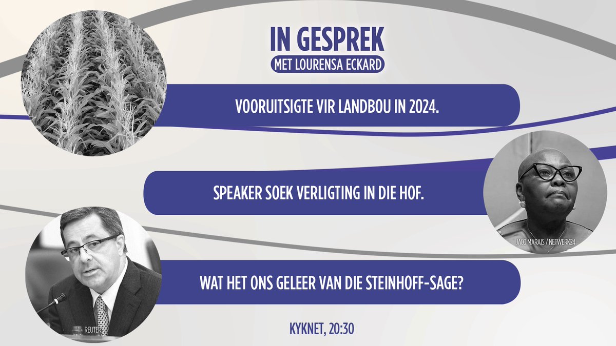 Vanaand op In Gesprek: ons fokus op landbou; bespreek Nosiviwe Mapisa-Nqakula se stryd in die hof; én, berig oor die Steinhoff-sage. Skakel 20:30 in op <a href="/kykNETtv/">kykNET TV</a>.