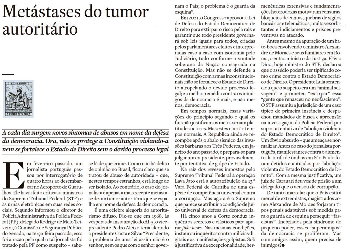 Editorial do @Estadao deste domingo, expôs as ilegalidades cometidas pelo STF, sob a justificativa de defender o Estado Democrático de Direito e combater o extremismo, e como tais atos abusivos se espalham como metástase em todos os níveis do Poder Judiciário.