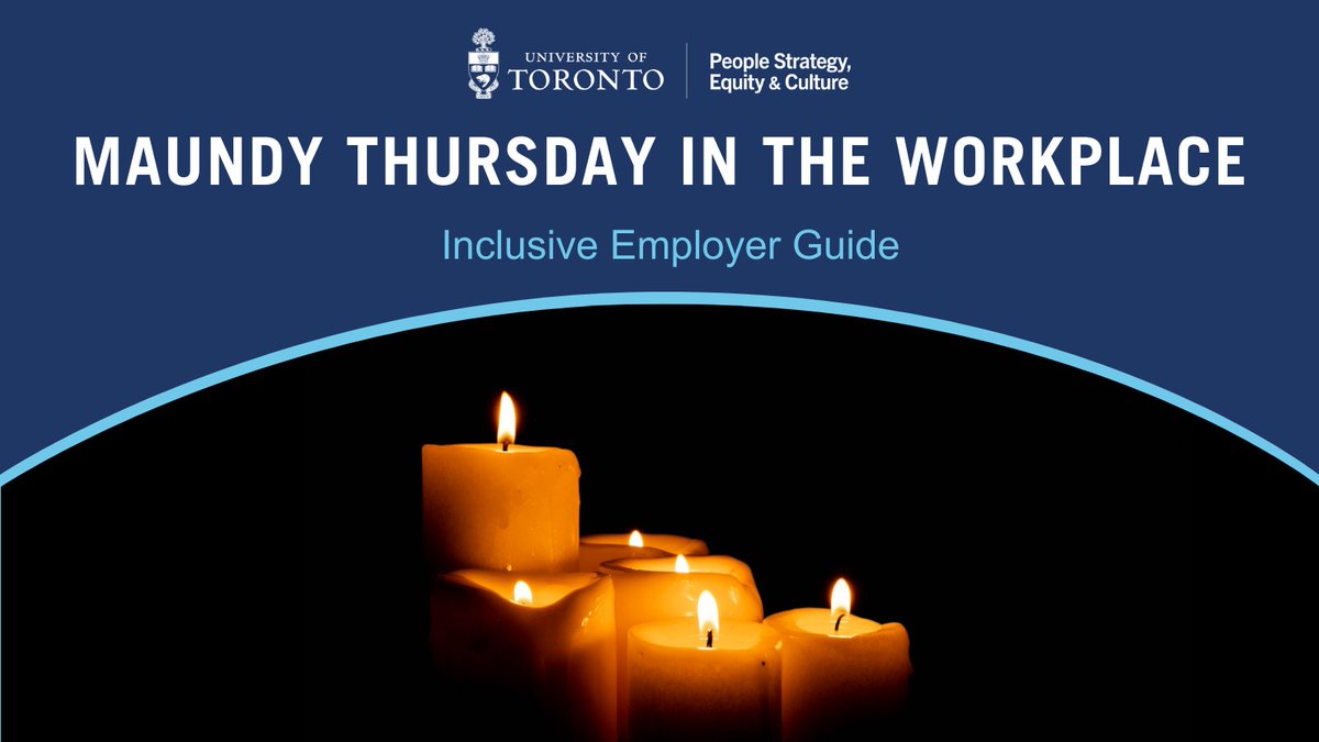 As the #UofT community prepares to observe Maundy Thursday, learn about this day from the Inclusive Employer Guide on our Dates of Recognition, Observance & Celebration webpage: uoft.me/al7