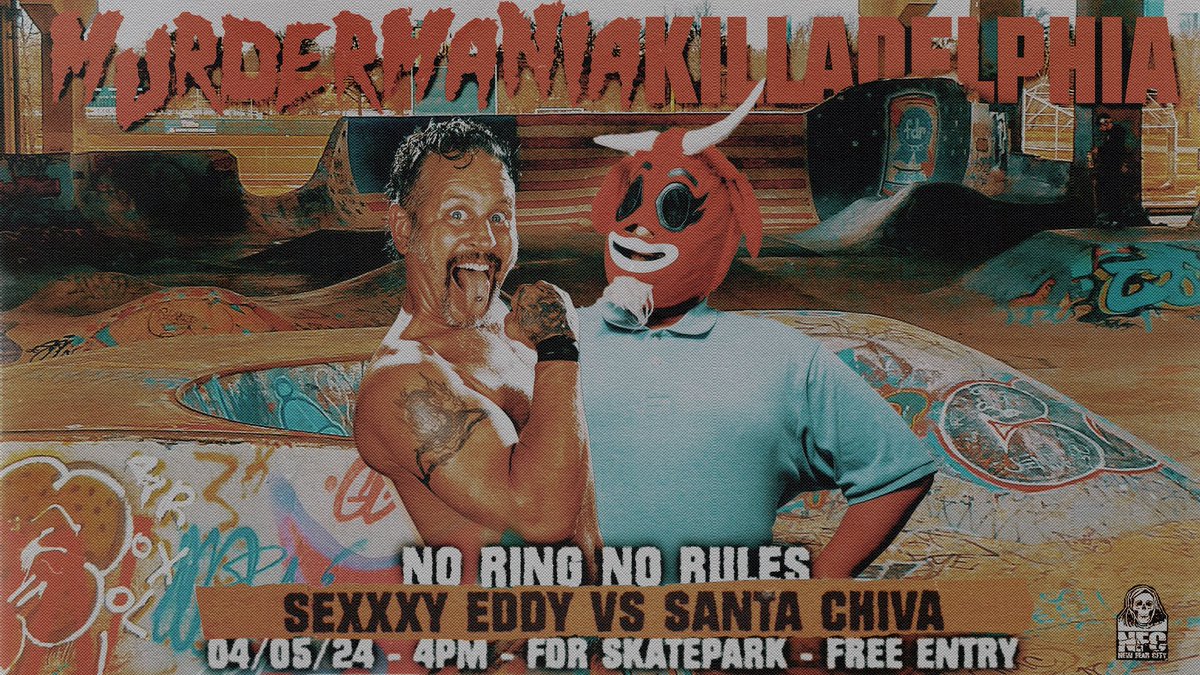 🚨MATCH ANNOUNCEMENT🚨 #MURDERMANIA KILLADELPHIA 4/5 FDR Skatepark Philadelphia, PA 4 PM Doors FREE SHOW! SeXXXy Eddy vs. Santa Chiva Who comes out of this matchup as the only vato? The most known unknown. Murdermania for the people