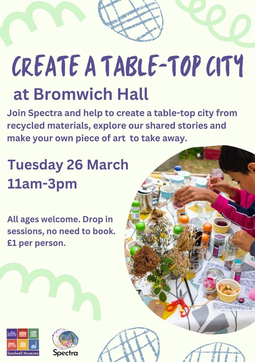 CREATIVE FUN AT BROMWICH HALL Join the brilliant Spectra 11am-3pm for inclusive, creative, nature and sensory play. Help create a table-top city from recycled materials and make your own piece of art to take away. All ages welcome! Drop in sessions, no need to book. £1 per person