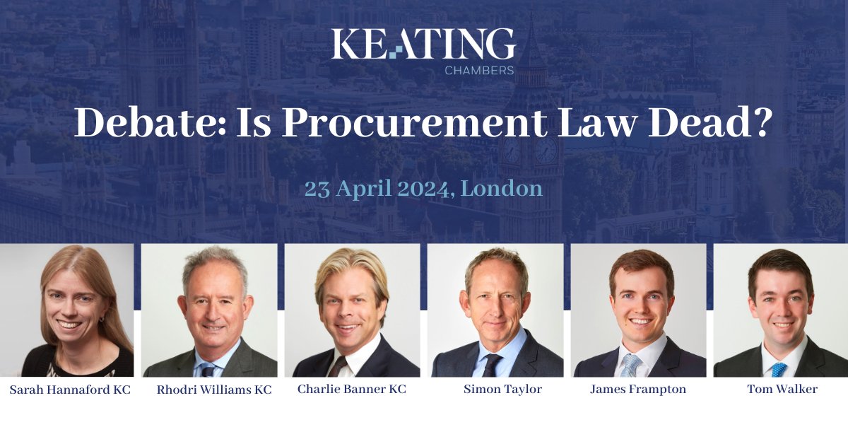 Keating Chambers barristers are debating 'Is Procurement Law Dead?' on Tuesday 23 April 2024 at Inner Temple, London. You can find out more and register online at our website: lnkd.in/efJMzira