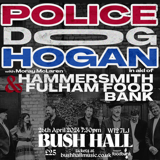 🎶 Exciting News! 🎵 Join us for a special concert by Police Dog Hogan at Bush Hall in support of Hammersmith and Fulham Food Bank! Limited tickets available 🎟️ Buy tickets here: ow.ly/guN250R0069 #PoliceDogHogan #Fundraiser #CommunitySupport 🌟