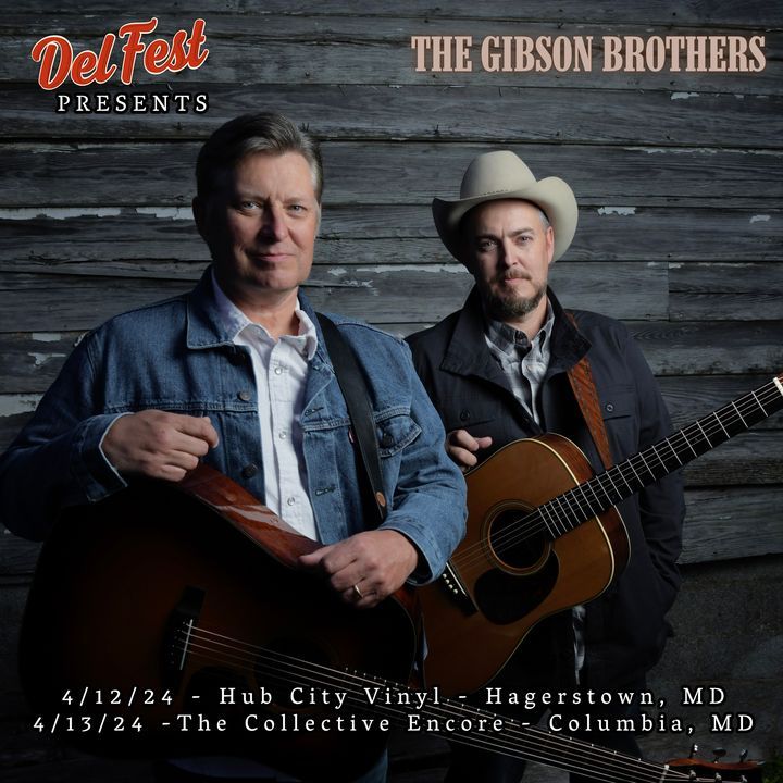 @DelFest presents: The Road to DelFest with The Gibson Brothers! We'll be playing two shows in Maryland next month: one at Hub City Vinyl , and another at The Collective Encore. We've always loved playing at DelFest and we hope to see some familiar faces out on the road!