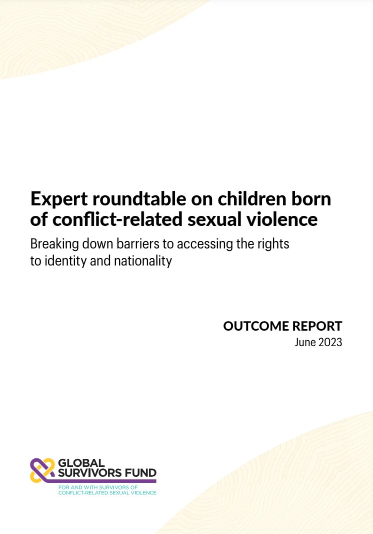 🌟 New Outcome Report on Children Born of Conflict-Related Sexual Violence from @glsurvivorsfund! 📝 This valuable resource reflects on challenges, good practices, and ongoing initiatives to support these children's rights to identity and nationality ➡️ globalsurvivorsfund.org/fileadmin/uplo…