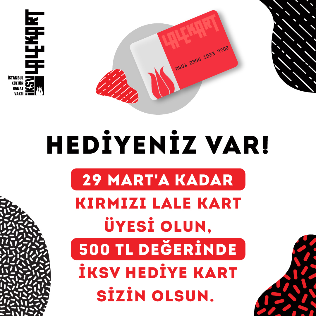 Festivaller yaklaşıyor. 25-29 Mart tarihlerinde Kırmızı Lale Kart üyesi olan izleyicilerimize tüm İKSV etkinliklerinde geçerli 500 TL değerinde İKSV Hediye Kart hediye! 🎊 Şimdi üye olun, İstanbul Film, Müzik, Caz ve Tiyatro Festivallerinde biletlerinizi öncelikli ve indirimli…