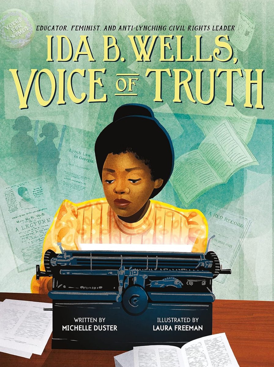 Ida B Wells, Voice of Truth by Michelle Duster 🖼️ Laura Freeman is the story of extraordinary educator, founder of NAACP, anti-lynching civil rights leader and all around boss Ida B. Wells. #WomenHistoryMonth #BlackHistoryMonth #PictureBooks #read #diversity