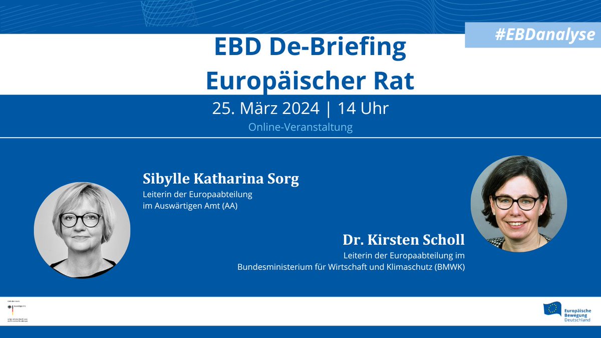 Heute Nachmittag analysieren wir mit Sibylle Katharina Sorg, Leiterin Europaabteilung @AuswaertigesAmt & Dr. Kirsten Scholl, Leiterin Europaabteilung @BMWK in der #EBDanalyse die #EUCO-Resultate. Erstkommentar: EBD-Vizepräsidentin @blochbihler. Moderation: #EBDGenSek @huettemann